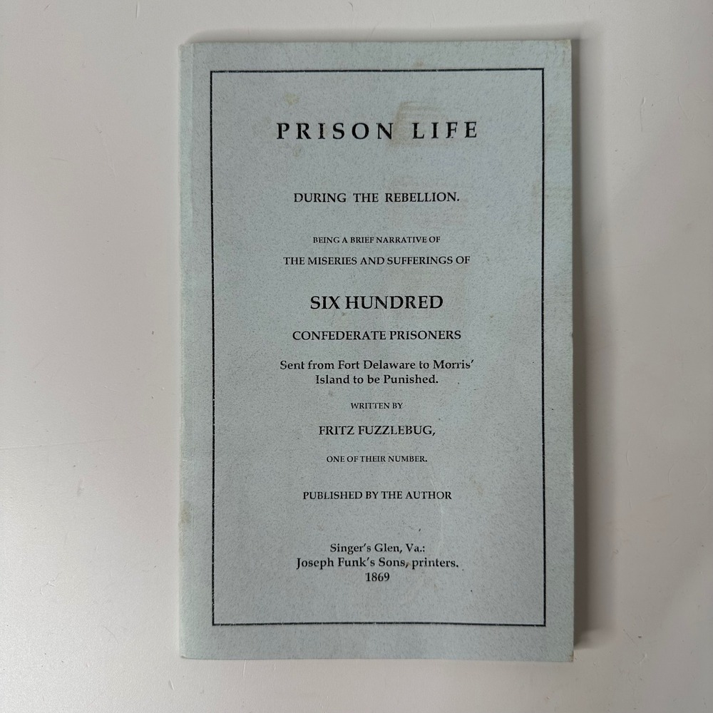 Prison Life During the Rebellion Fritz Fuzzlebug 2009‎ Reprint Paperback